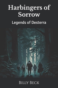 Paperback Harbingers of Sorrow: Legends of Desterra Book