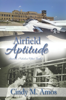 Airfield Aptitude - Book  of the America's Fabulous Fifties