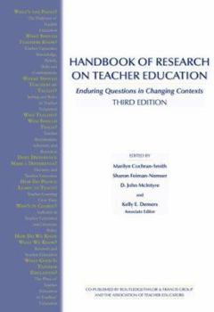 Paperback Handbook of Research on Teacher Education: Enduring Questions in Changing Contexts Book