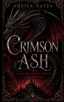 Paperback Crimson Ash: A Dark Urban Fantasy Romance Book