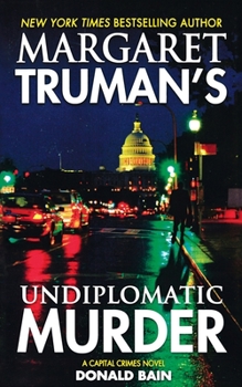 Paperback Margaret Truman's Undiplomatic Murder: A Capital Crimes Novel Book