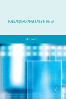 Paperback Taxes and Exchange Rates in the EU Book