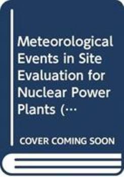 Paperback Meteorological Events in Site Evaluation for Nuclear Power Plants Book