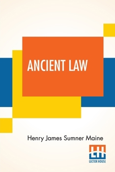 Paperback Ancient Law: Its Connection To The History Of Early Society Book