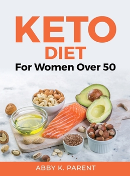 Hardcover Keto Diet: For Women Over 50 Book