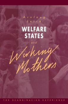 Paperback Welfare States and Working Mothers: The Scandinavian Experience Book