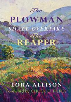 Paperback The Plowman Shall Overtake The Reaper Book