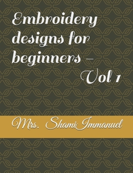 Paperback Embroidery designs for beginners - Vol 1 Book