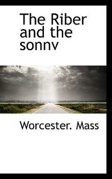 Paperback The Riber and the Sonnv Book