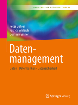 Paperback Datenmanagement: Daten - Datenbanken - Datensicherheit [German] Book