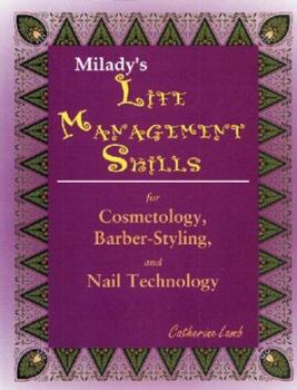 Paperback Milady's Life Management Skills for Cosmetology, Barber-Styling, and Nail Technology Book