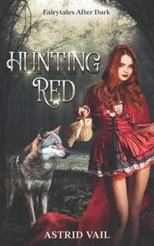 Paperback Hunting Red: Fairytales after Dark Book