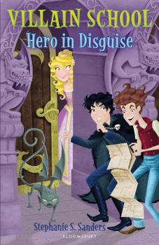 Hardcover Villain School: Hero in Disguise Book