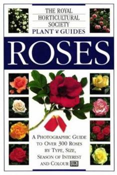 Flexibound Roses (Royal Horticultural Society Garden Handbooks) Book