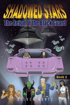Paperback Shadowed Stars The Reign of the Black Guard Book