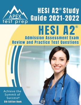 Paperback HESI A2 Study Guide 2021-2022: HESI A2 Admission Assessment Exam Review and Practice Test Questions [5th Edition Book] Book