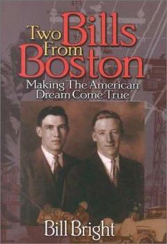 Paperback Two Bills from Boston: Making the American Dream Come True Book