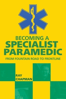 Paperback Becoming a Specialist Paramedic: From Fountain Road to Frontline Book