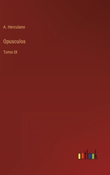 Opusculos: Tomo IX
