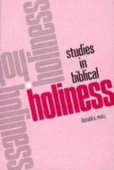 Hardcover Studies in Biblical Holiness Book