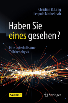 Paperback Haben Sie Eines Gesehen?: Eine Unterhaltsame Teilchenphysik [German] Book