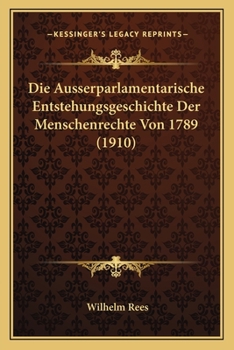 Die Ausserparlamentarische Entstehungsgeschichte Der Menschenrechte Von 1789 ...