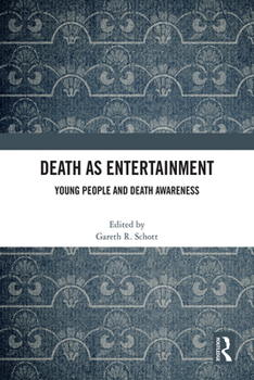 Paperback Death as Entertainment: Young People and Death Awareness Book