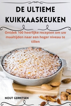 Paperback de Ultieme Kuikkaaskeuken [Dutch] Book