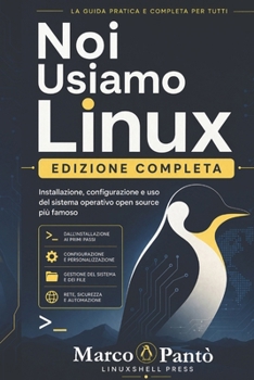 Paperback Noi Usiamo Linux: Edizione Completa [Italian] Book