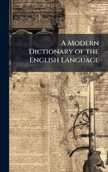 Hardcover A Modern Dictionary of the English Language Book