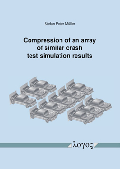 Paperback Compression of an Array of Similar Crash Test Simulation Results Book