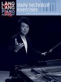 Paperback Lang Lang Piano Academy -- Daily Technical Exercises Book