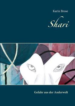 Paperback Shari: Gefahr aus der Anderwelt [German] Book
