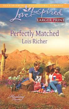 Perfectly Matched - Book #3 of the Healing Hearts