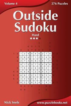 Paperback Outside Sudoku - Hard - Volume 4 - 276 Puzzles Book