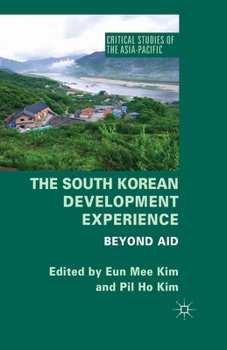 Paperback The South Korean Development Experience: Beyond Aid Book