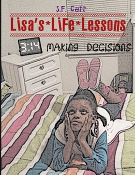 Paperback Lisa's Life Lessons: Making Decisions Book