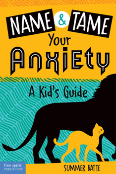 Paperback Name and Tame Your Anxiety: A Kid's Guide Book