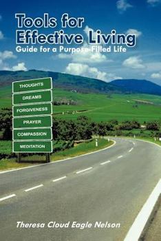 Paperback Tools for Effective Living: Guide for a Purpose-Filled Life Book
