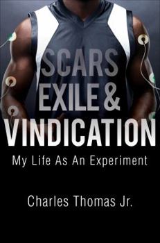 Paperback Scars, Exile & Vindication: My Life as an Experiment Book