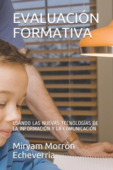 Paperback Evaluación Formativa: Usando Las Nuevas Tecnologías de la Información Y La Comunicación [Spanish] Book