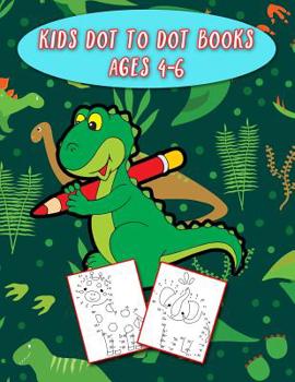 Paperback Kids Dot To Dot Books Ages 4-6: Fun Animal Dot Book Puzzle Activity Workbook Book