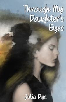 Paperback Through My Daughter's Eyes Book