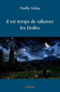 Paperback Il est temps de rallumer les étoiles [French] Book