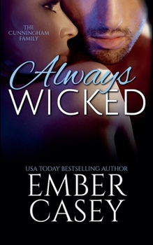 Always Wicked: A Cunningham Family Novel