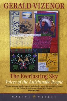 Paperback The Everlasting Sky: Voices of the Anishinabe People Book