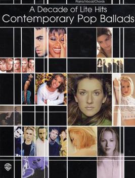 Paperback A Decade of Lite Hits -- Contemporary Pop Ballads: Piano/Vocal/Chords Book