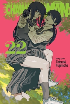 Chainsaw Man, Vol. 22 - Book #22 of the チェンソーマン [Chainsaw Man]