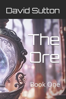 Paperback The Ore: Book One Book