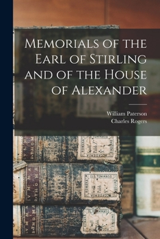 Paperback Memorials of the Earl of Stirling and of the House of Alexander Book